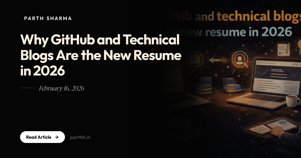 Why GitHub and Technical Blogs Are the New Resume in 2026